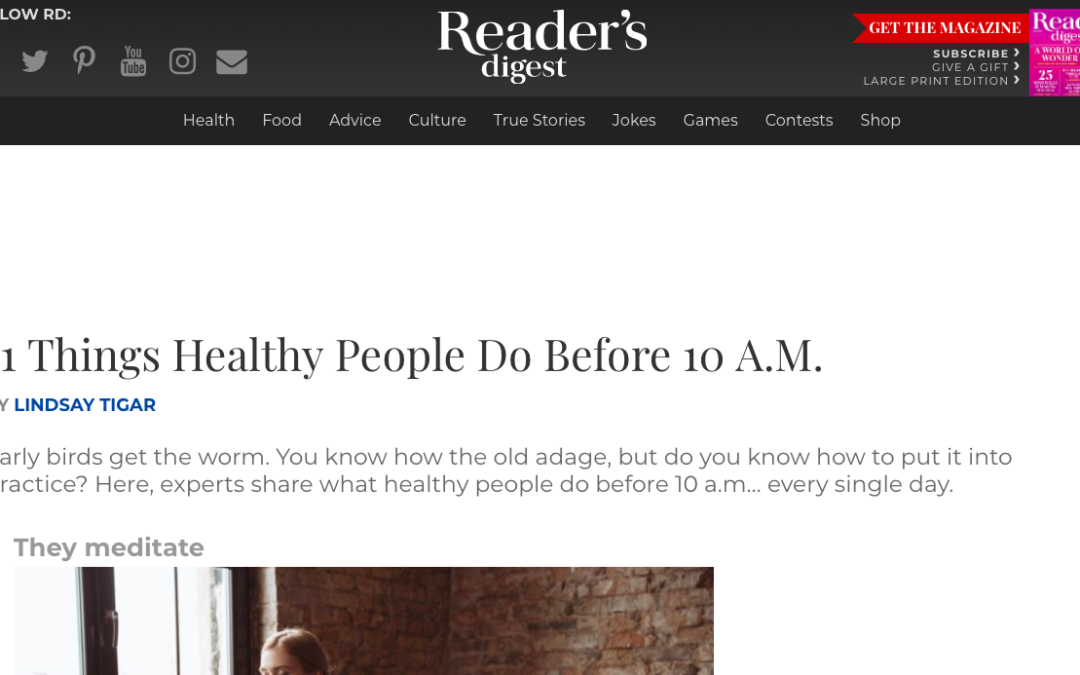 Reader’s Digest – 11 Things Healthy People Do Before 10 A.M.